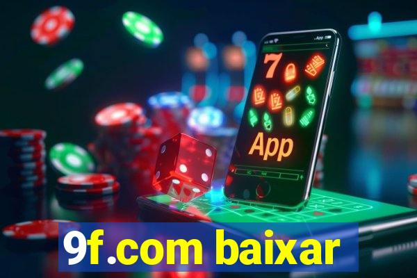 9f.com baixar