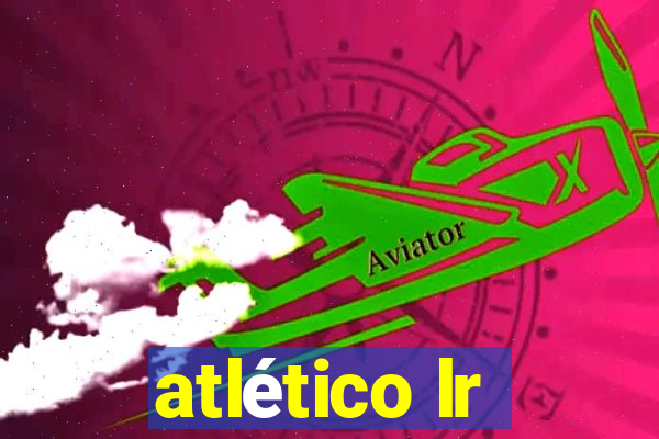 atlético lr