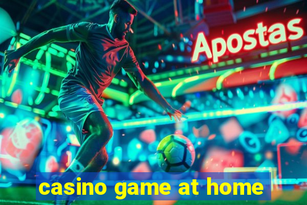 casino game at home