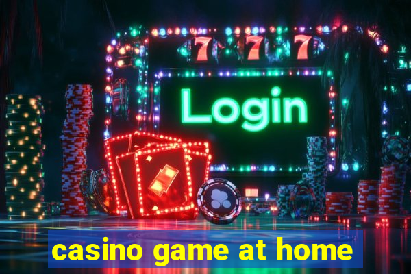 casino game at home