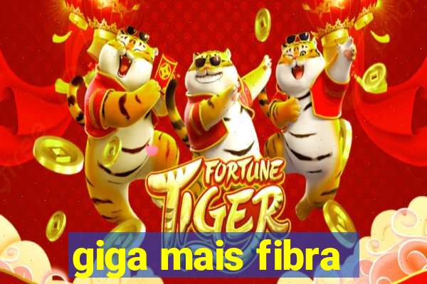 giga mais fibra