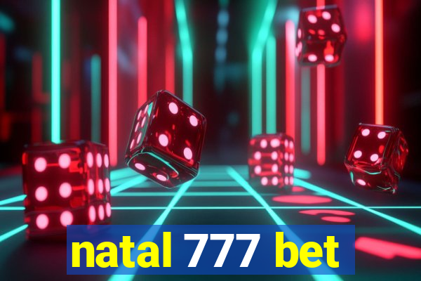 natal 777 bet