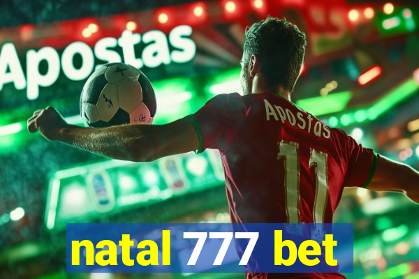 natal 777 bet