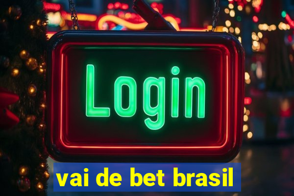 vai de bet brasil