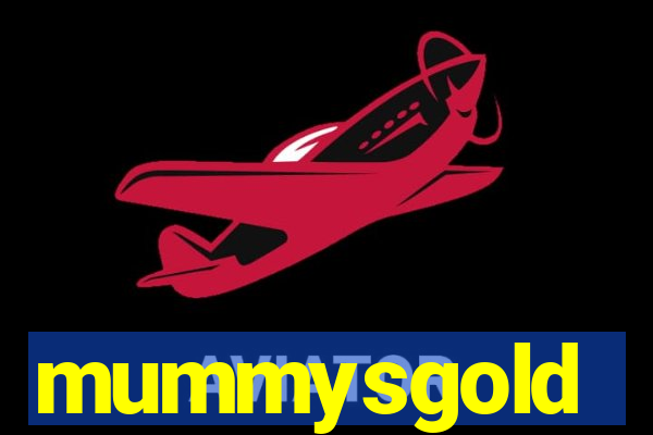 mummysgold