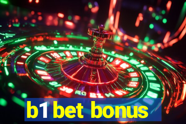 b1 bet bonus