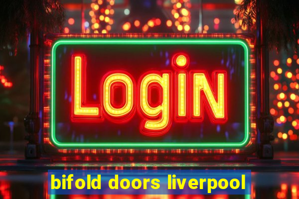 bifold doors liverpool