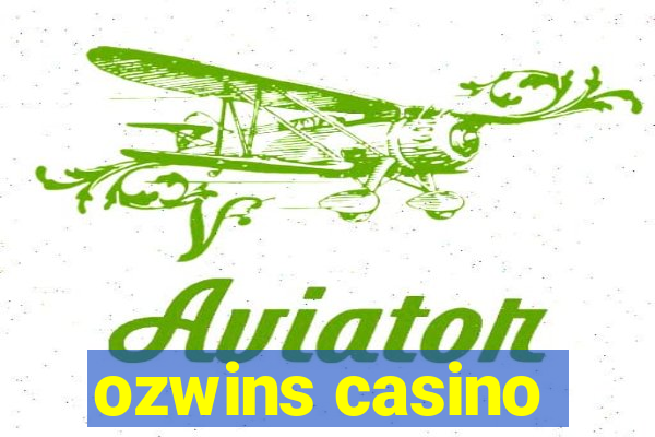 ozwins casino