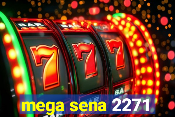 mega sena 2271