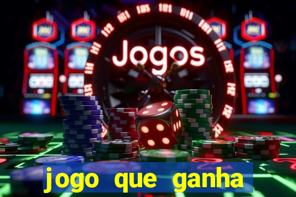 jogo que ganha dinheiro sem precisar depositar