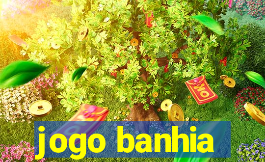 jogo banhia