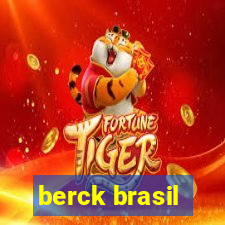 berck brasil