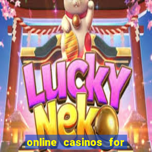 online casinos for real money