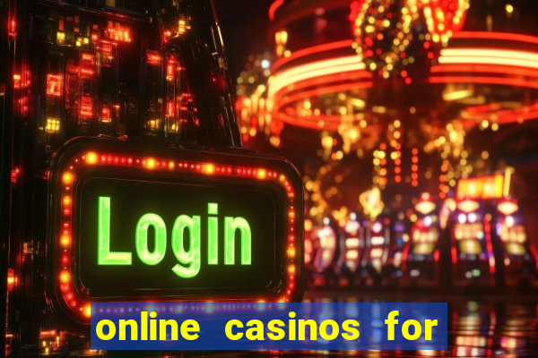 online casinos for real money