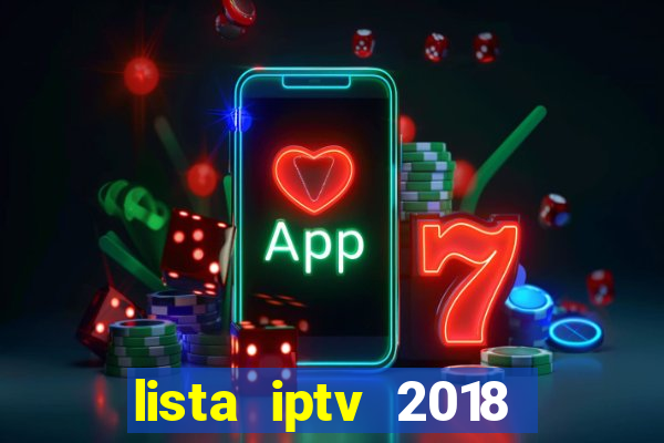 lista iptv 2018 gratis atualizada futebol