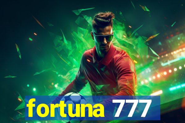 fortuna 777