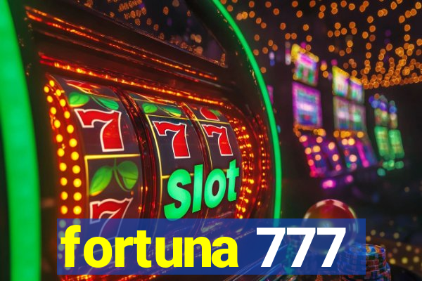 fortuna 777