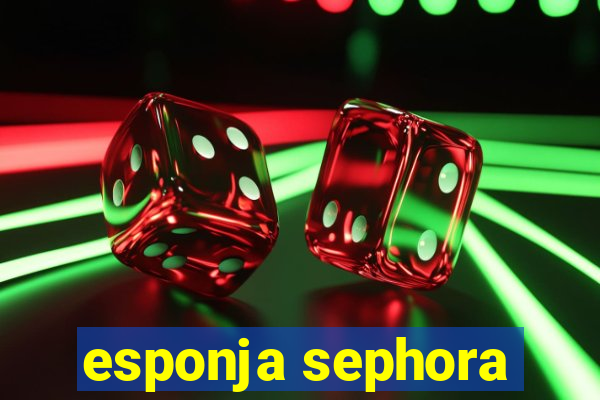 esponja sephora