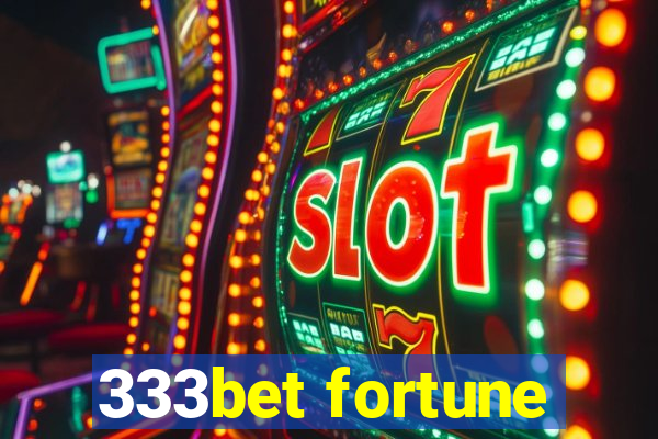 333bet fortune