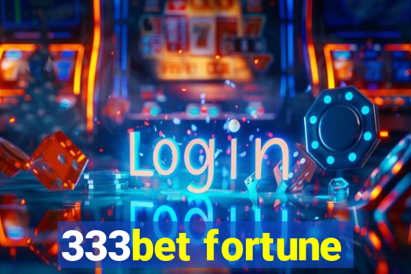 333bet fortune