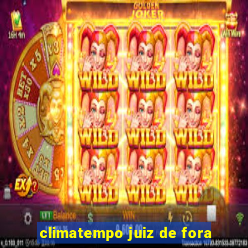 climatempo juiz de fora