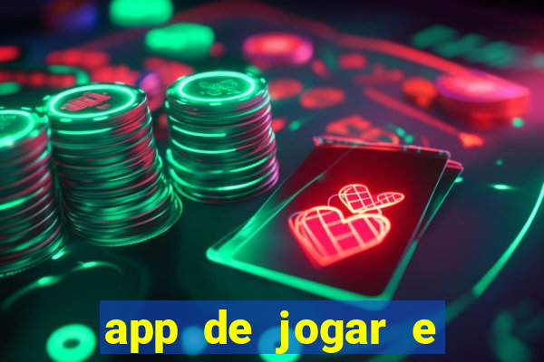 app de jogar e ganhar dinheiro