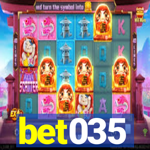 bet035