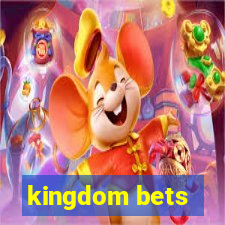 kingdom bets