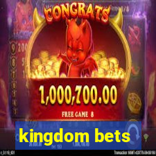 kingdom bets