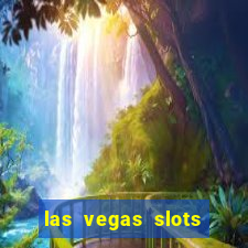 las vegas slots play free