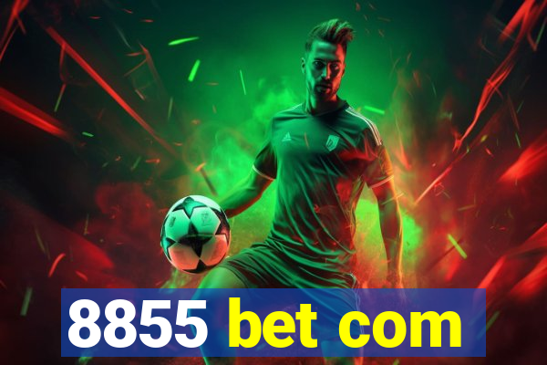 8855 bet com