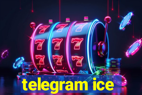 telegram ice