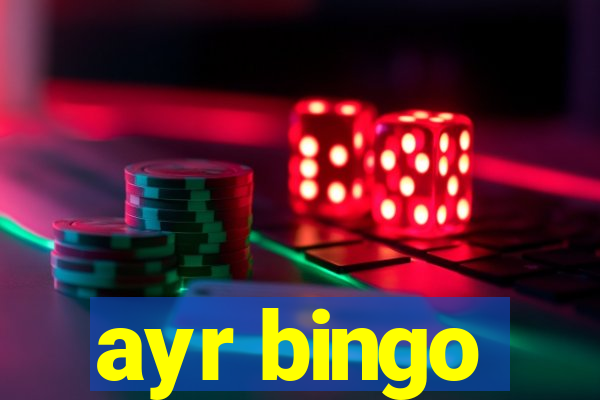 ayr bingo