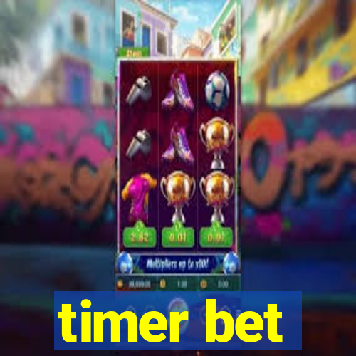 timer bet