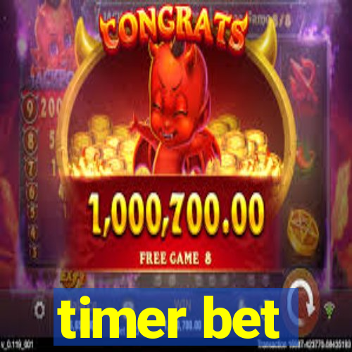 timer bet