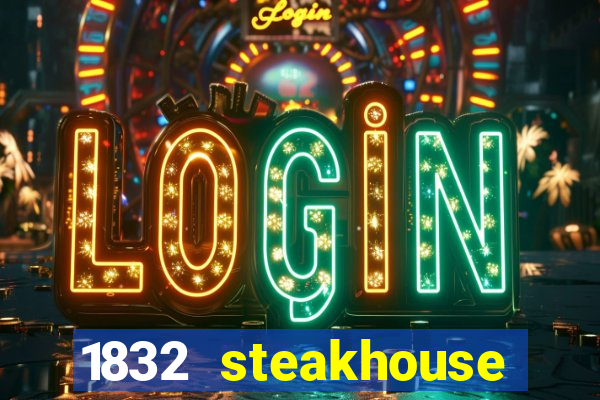 1832 steakhouse choctaw casino