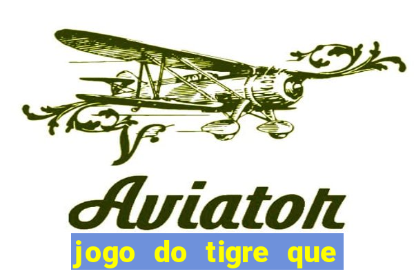 jogo do tigre que da bonus no cadastro sem deposito