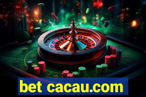 bet cacau.com