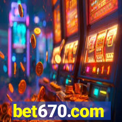 bet670.com