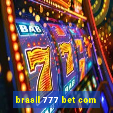 brasil 777 bet com