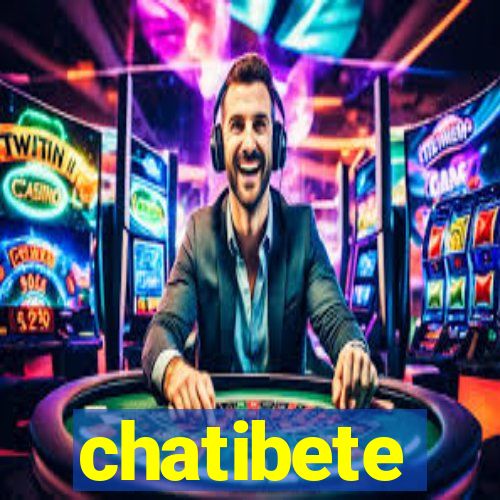 chatibete