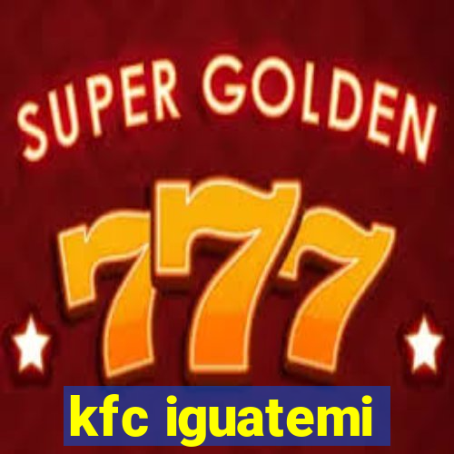 kfc iguatemi