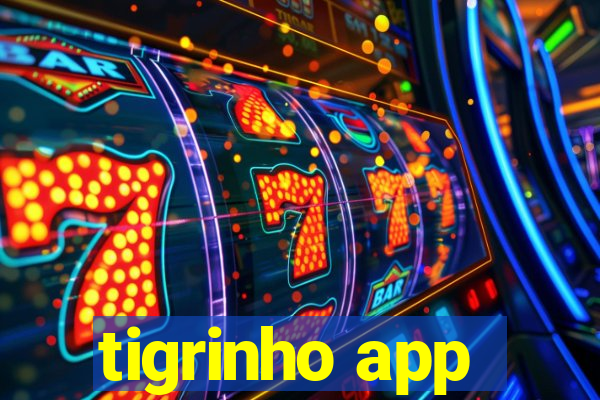 tigrinho app