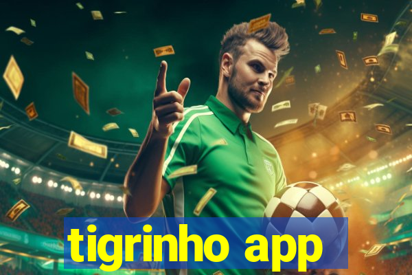 tigrinho app