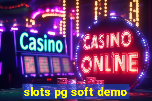 slots pg soft demo