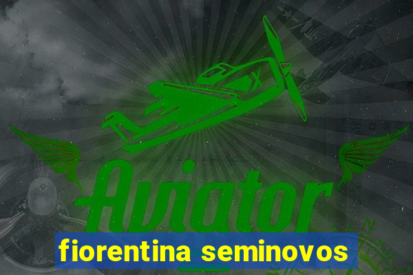 fiorentina seminovos