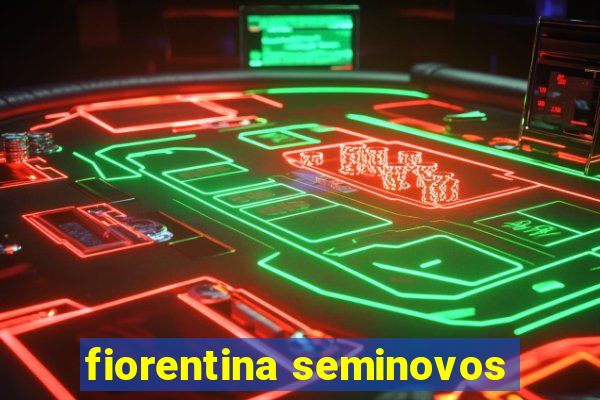 fiorentina seminovos