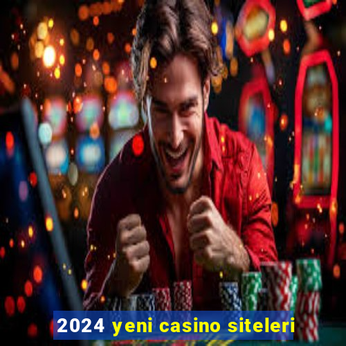 2024 yeni casino siteleri