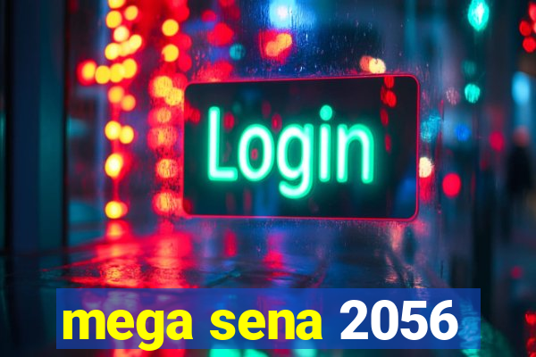 mega sena 2056