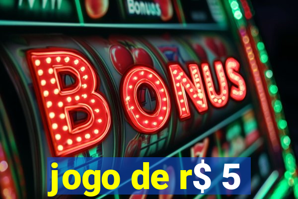 jogo de r$ 5